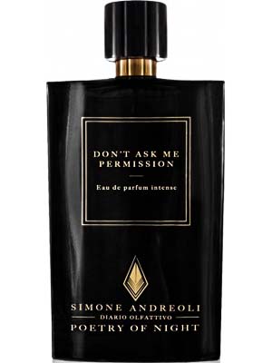 Don’t Ask Me Permission - Simone Andreoli - Foto Profumo