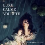 Luxe Calme Volupte - Francesca Bianchi - Foto 4